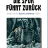 Die Spur führt zurück