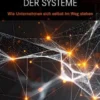Die stille Macht der Systeme