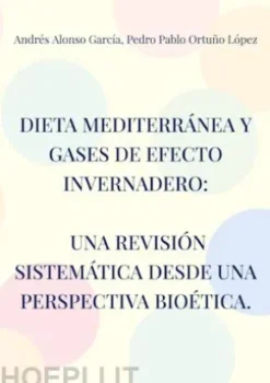 Dieta mediterránea y gases de efecto invernadero: Una revisión sistemática desde una perspectiva bioética.