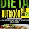 Dieta y nutrición en el siglo 21