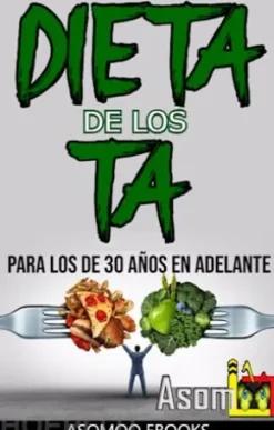 Dieta de los TA para los de 30 años en adelante
