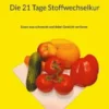 Die 21 Tage Stoffwechselkur