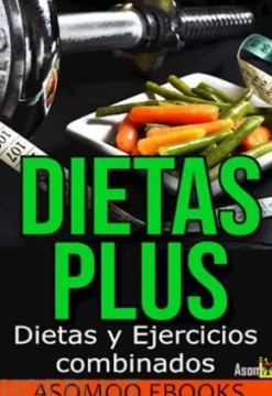 Dietas Plus Dietas Y Ejercicios Combinados