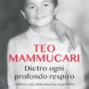 Dietro ogni profondo respiro