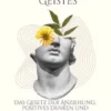 Die Vorteile eines Glücklicher Geist