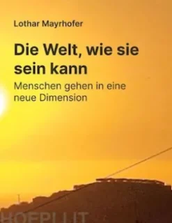Die Welt, wie sie sein kann