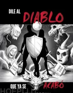Dile al Diablo que ya se acabo