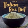 Dimagrire con la Italian Rice Diet