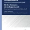 Diritti umani e tecnologie morali/Direitos humanos e tecnologias morais