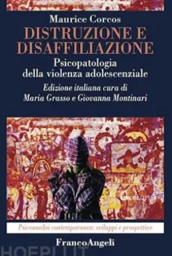 Distruzione e disaffiliazione