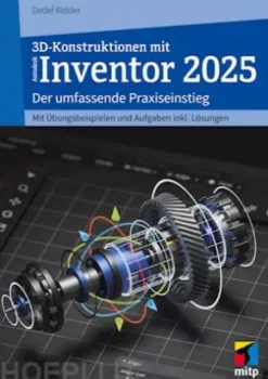 3D-Konstruktionen mit Autodesk Inventor 2025