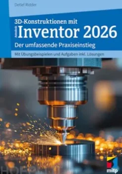3D-Konstruktionen mit Autodesk Inventor 2026