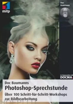 Doc Baumanns Photoshop-Sprechstunde