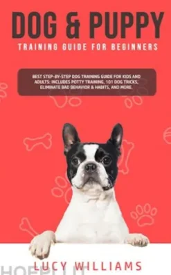 Dog & Puppy Training Guide for Beginners