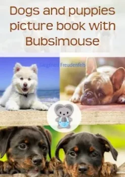 Dogs and puppies picture book with Bubsimouse