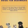 Dog Training Guide for Beginners