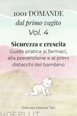 1001 Domande dal primo vagito - Vol. 4 Sicurezza e crescita