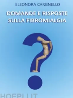 Domande e risposte sulla Fibromialgia