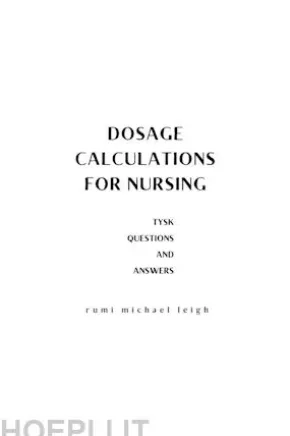 Dosage Calculations for Nursing