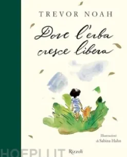 Dove l'erba cresce libera