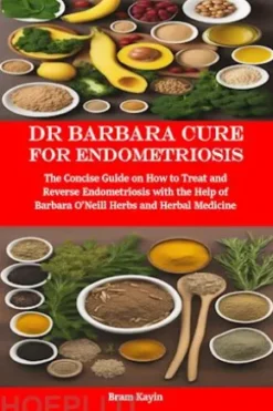 Dr Barbara Cure for Endometriosis
