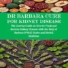 Dr Barbara Cure for Kidney Disease
