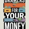 Drawers for your Money