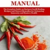 Dr Barbara Cayenne Pepper Manual
