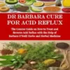 Dr Barbara Cure for Acid Reflux