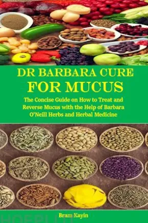 Dr Barbara Cure for Mucus