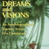 Dreams and Visions