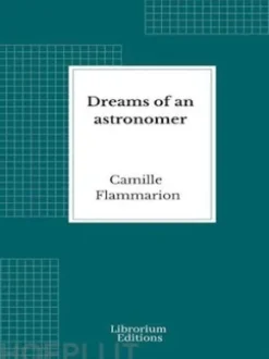 Dreams of an astronomer
