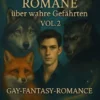 Drei Gay Fantasy Romane über wahre Gefährten Vol. 2