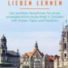 Dresden lieben lernen: Der perfekte Reiseführer für einen unvergesslichen Aufenthalt in Dresden inkl. Insider-Tipps und Packliste