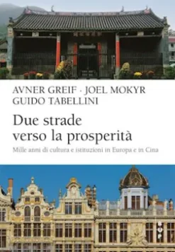 Due strade verso la prosperità