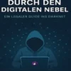 Durch den digitalen Nebel