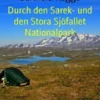 Durch den Sarek- und den Stora Sjöfallet Nationalpark