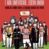 E non dimenticare: Eisern Union!