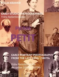 Early studio Photographers / Frühe Atelierfotografen - Pierre Petit