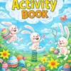 Easter Activity Book for Kids, Fun Puzzles, Games & Coloring Fun