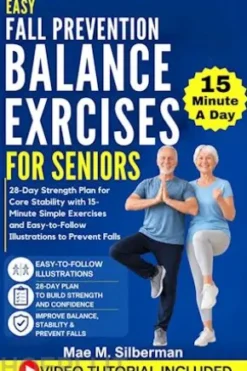 Easy Fall Prevention Balance Exercises for Seniors