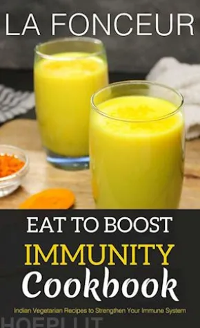 Eat to Boost Immunity Cookbook