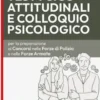 [EBOOK] Test psico-attitudinali e Colloquio psicologico