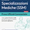 [EBOOK] Prove ufficiali per il concorso per le Specializzazioni mediche (SSM)