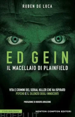 Ed Gein. Il macellaio di Plainfield