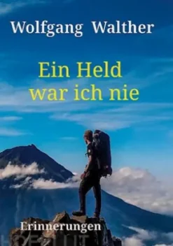 Ein Held war ich nie