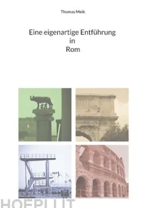 Eine eigenartige Entführung in Rom