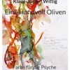 Eine Handvoll Oliven