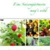 Eine Saisongärtnerin mag's wild