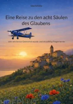 Eine Reise zu den acht Säulen des Glaubens